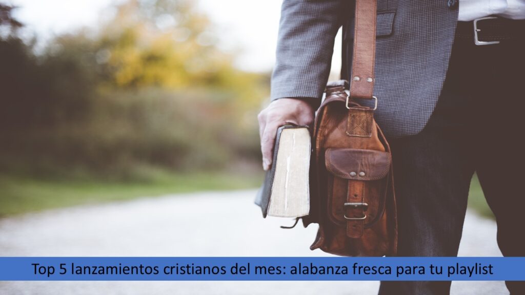 Top 5 lanzamientos cristianos del mes